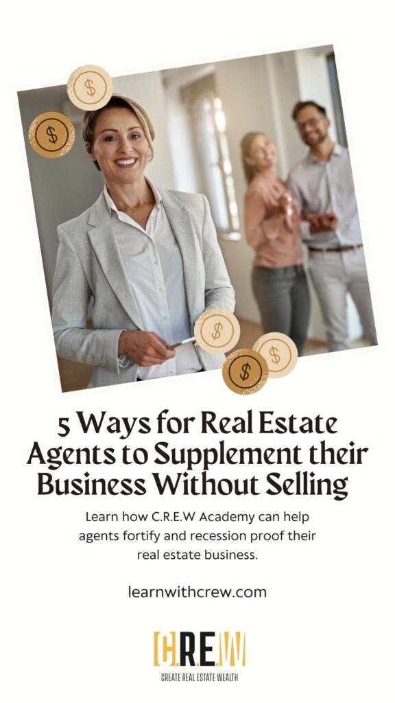 Best ways for real estate agents to supplement their income.